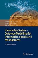 Knowledge Seeker - Ontology Modelling for Information Search and Management 3642266916 Book Cover