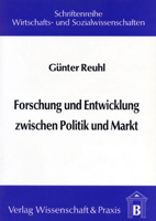 Forschung Und Entwicklung Zwischen Politik Und Markt: Die Steuerung Von Forschung Und Entwicklung in Den Usa, Japan Und Der Eg 3928238396 Book Cover