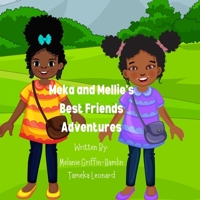 Meka and Mellie's Best Friends Adventures B0BYRC1TLH Book Cover