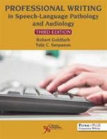 Professional Writing in Speech-Language Pathology and Audiology 1597561754 Book Cover