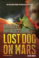Miley McMeteor and the Lost Dog on Mars 172926929X Book Cover