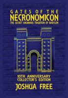 Gates of the Necronomicon: The Secret Anunnaki Tradition of Babylon 0578432838 Book Cover