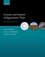 Genetics and Analysis of Quantitative Traits: Foundations 0192898183 Book Cover