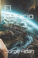 El Reinicio (Spanish Edition) B0F2DJ1WW1 Book Cover