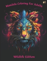 Mandala Coloring For Adults: Wildlife Edition B0CM23QC28 Book Cover