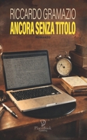 ANCORA SENZA TITOLO (I Corti) (Italian Edition) B0DQJ21GY3 Book Cover