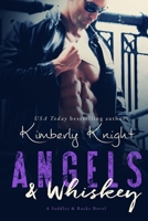 Angels & Whiskey 1505484901 Book Cover