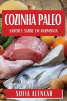 Cozinha Paleo: Sabor e Saúde em Harmonia (Portuguese Edition) 1835861253 Book Cover