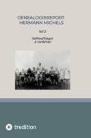 Genealogiereport Hermann Michels: Teil 2: Seifried/Stagat & Vorfahren (German Edition) 3384552997 Book Cover