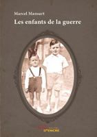 Les enfants de la guerre 2354853130 Book Cover
