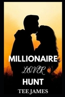 Millionaire Lover Hunt: searching For Love B0CJL28K96 Book Cover