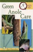 Quick & Easy Green Anole Care (Quick & Easy) 0793810213 Book Cover