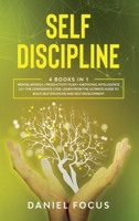 Self Discipline: 4 books in 1: Mental models + productivity plan + emotional intelligence 2.0 + the confidence code. Learn from the ultimate guide to build self discipline and self development. B086G1Y4TM Book Cover