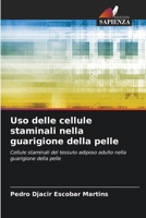 Uso delle cellule staminali nella guarigione della pelle (Italian Edition) 6207742729 Book Cover