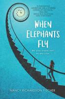 When Elephants Fly 1335012362 Book Cover
