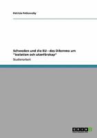 Schweden und die EU - das Dilemma um "isolation och utanf�rskap" 3638945960 Book Cover