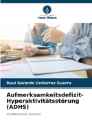 Aufmerksamkeitsdefizit-Hyperaktivitätsstörung (ADHS) (German Edition) 6207132386 Book Cover