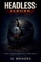 HEADLESS: REBORN B0GL8FGH12 Book Cover