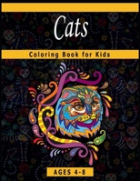 Cats Coloring Book for Kids Ages 4-8: A Coloring Book Featuring Fun and Relaxing Cats Designs B08GVGC9TY Book Cover