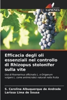 Efficacia degli oli essenziali nel controllo di Rhizopus stolonifer sulla vite (Italian Edition) 6208217741 Book Cover