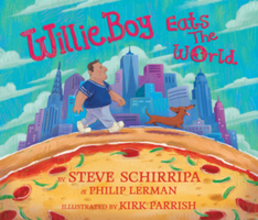 WillieBoy Eats the World: A Children's Picture Book 1636142443 Book Cover
