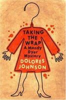 Taking the Wrap (Mandy Dyer Mystery, Book 7) 0373265468 Book Cover