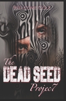 The Dead Seed Project 179645205X Book Cover
