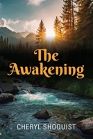 The Awakening 1959622331 Book Cover
