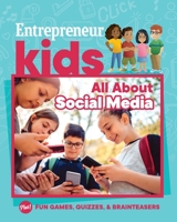 Entrepreneur Kids: All About Social Media 1642011428 Book Cover