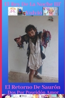 El Rey De La Noche III' Volvi� El Retorno De Saur�n Dos Por Poseid�n Amor 1088949371 Book Cover
