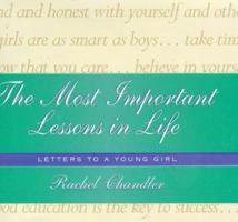 The Most Important Lessons in Life: Letters to a Young Girl 1862044201 Book Cover