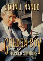 Golden Boy: The Harold Simmons Story 1571687475 Book Cover