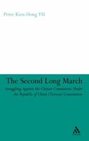 The Second Long March: Struggling Against the Chinese Communists Under the Republic of China (Taiwan) Constitution 1441158146 Book Cover