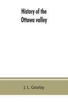 History of the Ottawa valley 9353862884 Book Cover