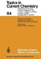 Topics in Current Chemistry, Volume 84: Bioactive Organo-Silicon Compounds 3662154366 Book Cover