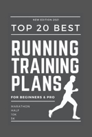 TOP 20 BEST RUNNING TRAINING PLANS B09FS9ND41 Book Cover