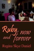Ruby, Now and Forever 1410705668 Book Cover