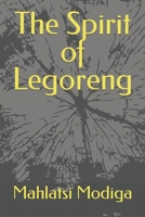 The Spirit of Legoreng B0CH2F2KB7 Book Cover