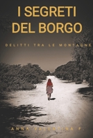 I SEGRETI DEL BORGO: DELITTI TRA LE MONTAGNE (Italian Edition) B0G5HG5XV5 Book Cover