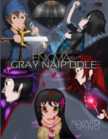 Gray Naip'ddle (Enigma del dolor) 1312262974 Book Cover