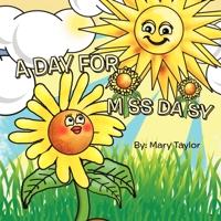 A Day for Miss Daisy 1477108963 Book Cover