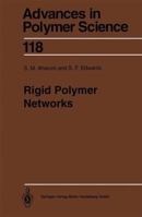 Rigid Polymer Networks 3662148994 Book Cover