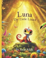 Luna the Little Lizard 9768348011 Book Cover