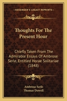 Thoughts for the Present Hour 1018893644 Book Cover