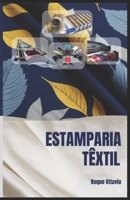 ESTAMPARIA TÊXTIL (Portuguese Edition) B0DTZ3HM6C Book Cover