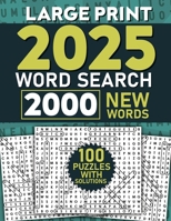 2025 Word Search for Adults Large Print, 2000 Words: Word Search Puzzle Books, Word Find Book, Word Searches 2106094930 Book Cover