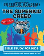 Ska Home Bible Study for Kids - The Superkid Creed 160463328X Book Cover
