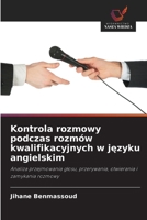 Kontrola rozmowy podczas rozmów kwalifikacyjnych w jezyku angielskim 6209116779 Book Cover