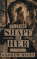 In The Shape of Her B0H58KWFYG Book Cover