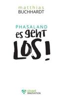Phasaland  Es geht los 3746031818 Book Cover